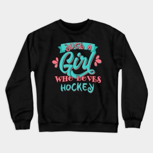 Just A Girl Who Loves Hockey Gift product Crewneck Sweatshirt